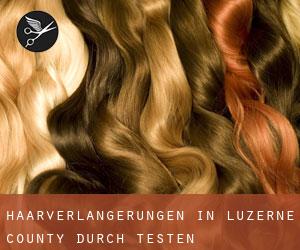 Haarverlängerungen in Luzerne County durch testen besiedelten gebiet - Seite 1