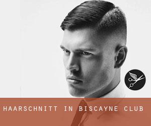 Haarschnitt in Biscayne Club