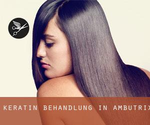 Keratin Behandlung in Ambutrix