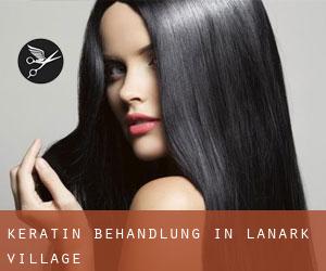 Keratin Behandlung in Lanark Village